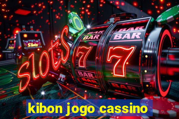 kibon jogo cassino